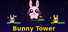Bunny Tower
