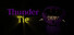 Thunder Tie