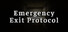 Emergency Exit Protocol