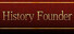 歴史Founder