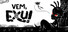 Vem, Exu