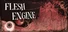 Flesh Engine