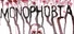 MONOPHOBIA