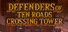Defenders of Ten Roads Crossing Tower