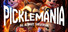 Picklemania: The Ultimate Showdown