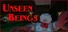 Unseen Beings