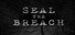 Seal The Breach
