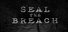 Seal The Breach