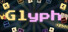 Glyph