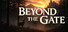 Beyond The Gate