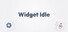 Widget Idle
