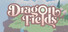 Dragon Fields