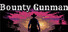 Bounty Gunman