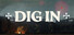 Dig In