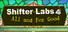 Shifter Labs 4: All & For Good