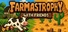 Farmastrophy With Friends