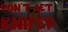 Don't get knifed