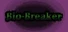 Bio-Breaker