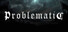 Problematic