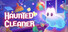 Haunted Cleaner