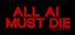 All AI Must Die (Read Only Memories ii)