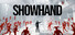 SHOWHAND