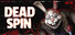 DEAD SPIN