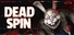 DEAD SPIN