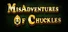 Misadventures of Chuckles