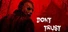 Don’t Trust