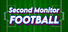 Second Monitor Football