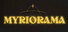 MYRIORAMA