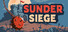 Sunder Siege : Сокрушительная Осада