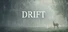 Drift