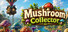 Mushroom Collector