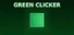 Green Clicker
