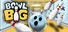 Bowl Big