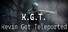 KGT: Kevin Got Teleported