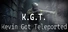 KGT: Kevin Got Teleported