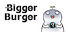 Bigger Burger