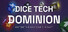 Dice Tech Dominion - Enter the Shadow Circuit