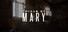 Trials of Mary