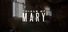 Trials of Mary