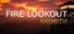 Fire Lookout: Abandoned Post