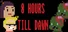 8 Hours Till Dawn