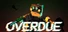 Overdue