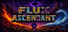 Flux Ascendant