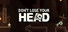 Don't Lose Your Head
