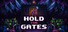 Hold The Gates