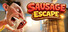 Sausage Escape